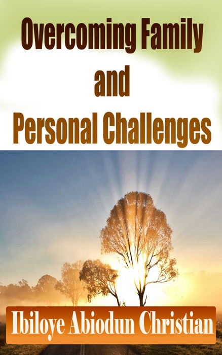 Overcoming Family and Personal Challenges