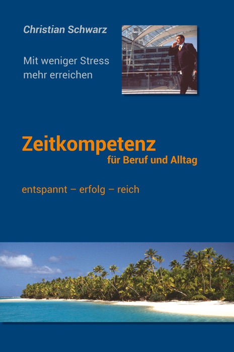 Zeitkompetenz für Beruf und Alltag