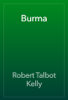 Burma - Robert Talbot Kelly