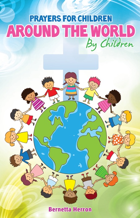 Prayers For Children Around the World By Children