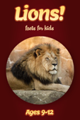 Lion Facts For Kids 9-12 - Cindy Bowdoin