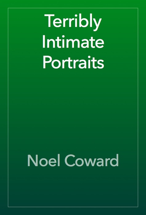 Terribly Intimate Portraits