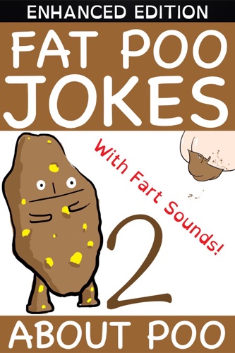 Fat Poo Jokes About Poo 2 (Enhanced Edition)