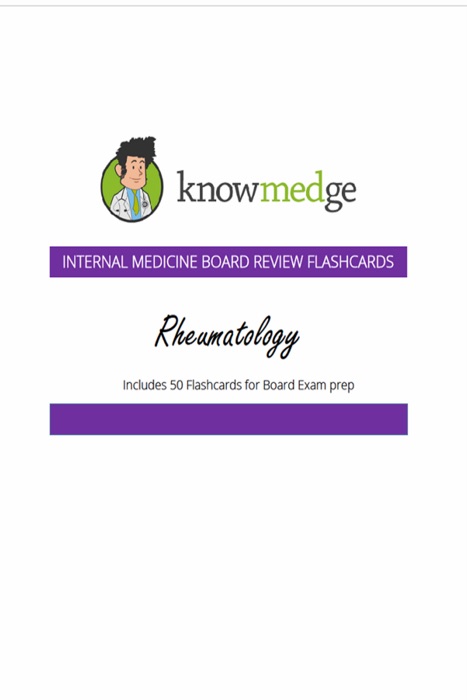 Internal Medicine Board Review Flashcards: Rheumatology