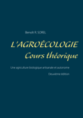 L'agroécologie - Cours Théorique - Benoît R. Sorel