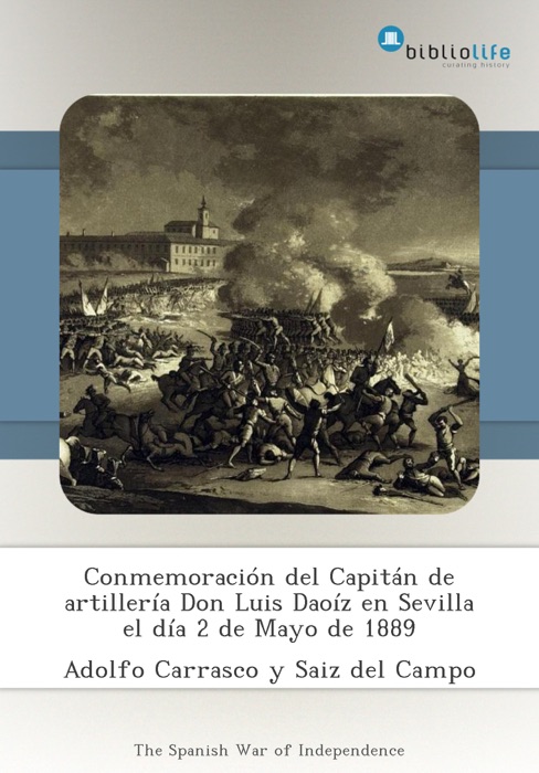 Conmemoración del Capitán de artillería Don Luis Daoíz en Sevilla el día 2 de Mayo de 1889