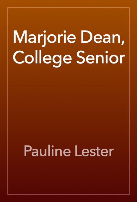 Marjorie Dean, College Senior