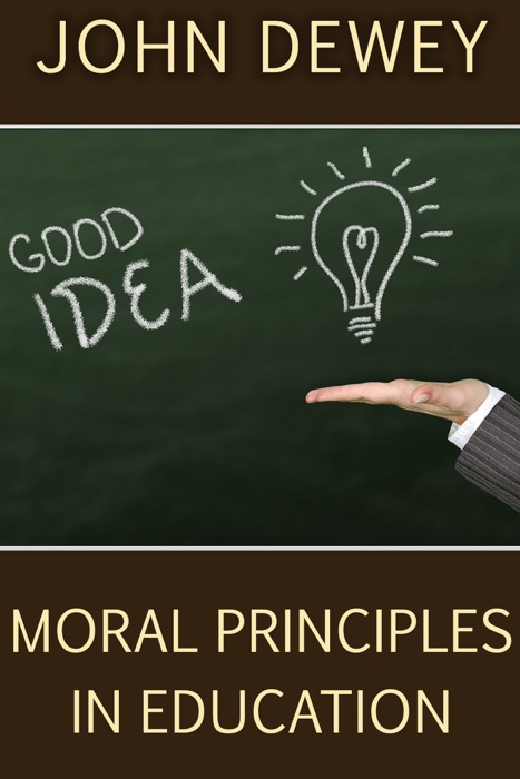 Moral Principles in Education