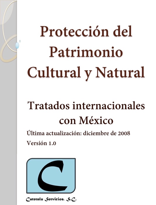 Protección del Patrimonio Cultural y Natural - Tratados Internacionales con México