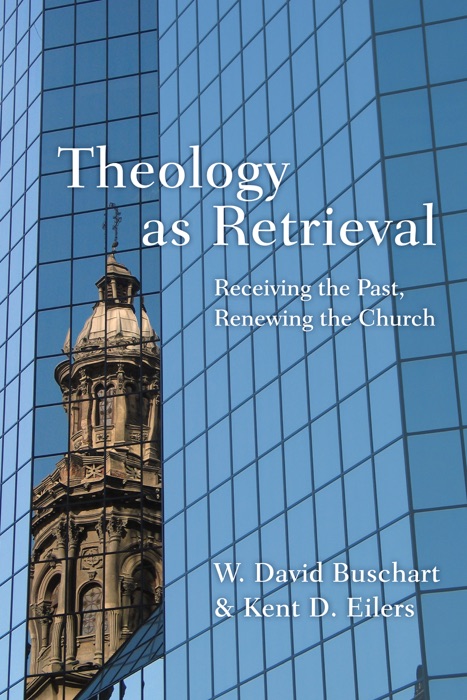 Theology as Retrieval