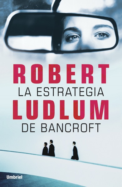 La estrategia de Bancroft