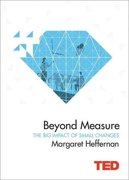 Beyond Measure By Margaret Heffernan On Ibooks