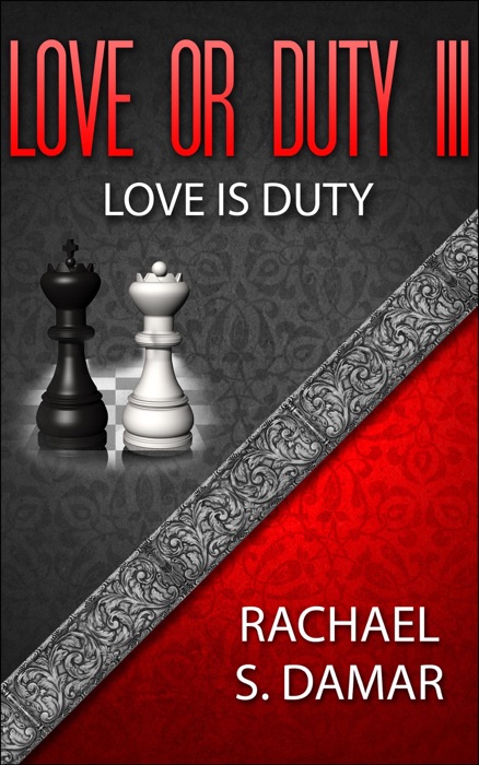 Love or Duty III; Love is Duty