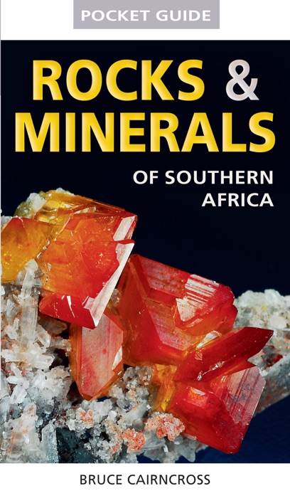 Pocket Guide to Rocks & Minerals of Southern Africa