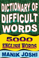 Manik Joshi - Dictionary of Difficult Words: 5000 English Words artwork