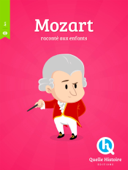 Mozart - Quelle Histoire