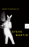 Steve Martin - Born Standing Up artwork
