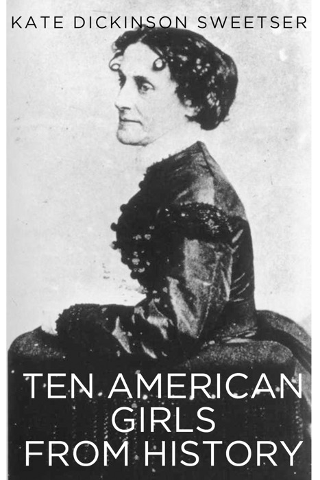 Ten American Girls From History