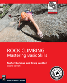 Rock Climbing, 2nd Edition - Topher Donahoe & Craig Luebben