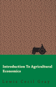 Introduction to Agricultural Economics - Lewis Cecil Gray