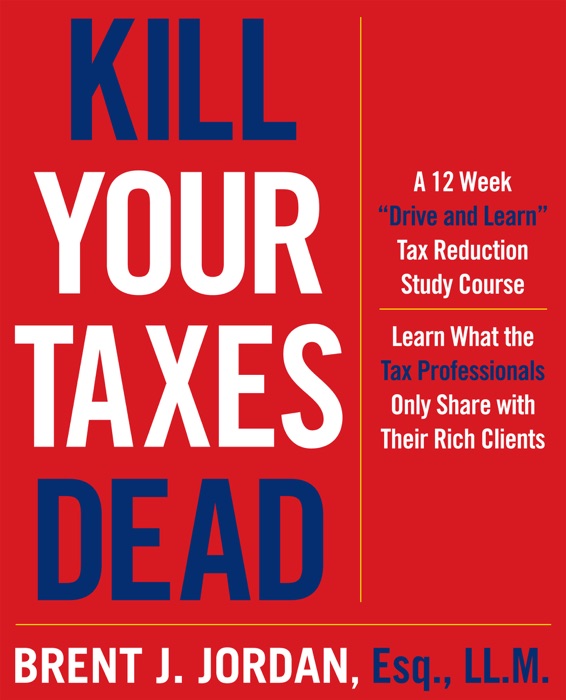 Kill Your Taxes Dead