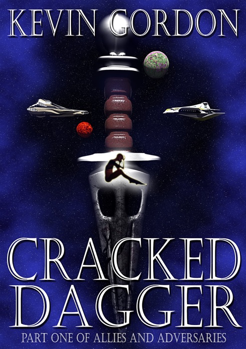 Cracked Dagger, Book One of Allies and Adversaries