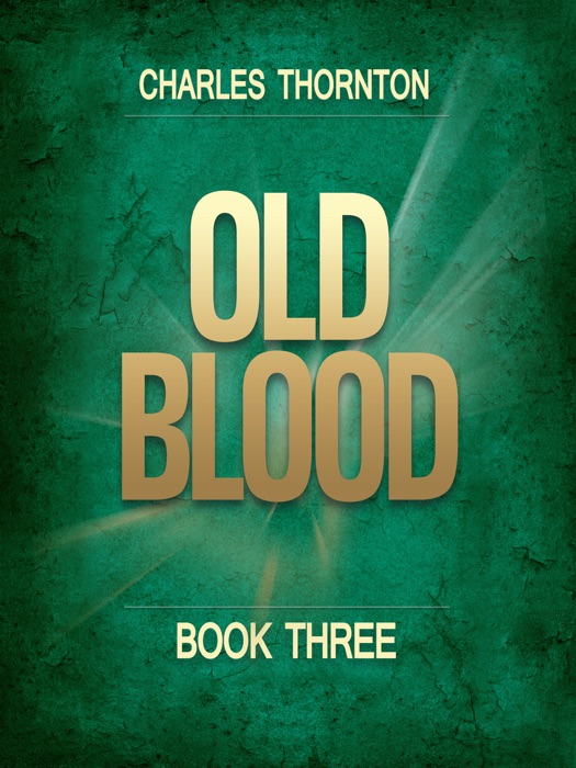 Old Blood Book Three