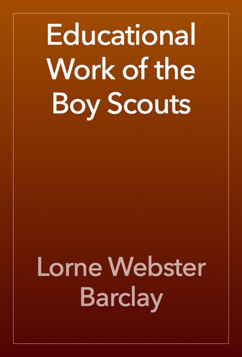 Educational Work of the Boy Scouts