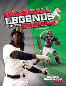 Baseball Legends in the Making - Martin William Gitlin