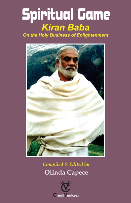 Spiritual Game   - KIRAN BABA On the Holy Business of Enlightenment