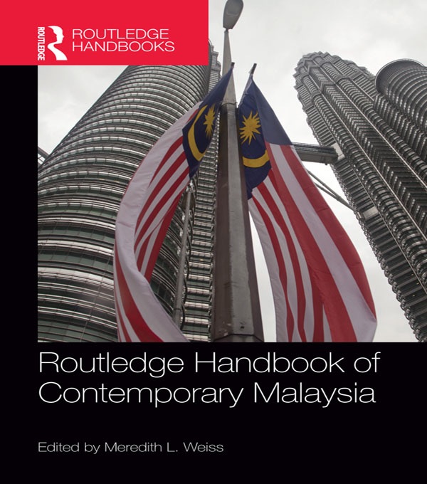 Routledge Handbook of Contemporary Malaysia