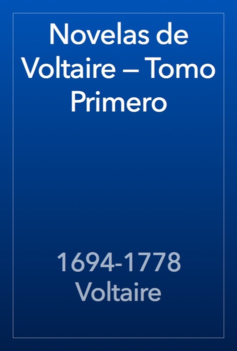 Novelas de Voltaire — Tomo Primero