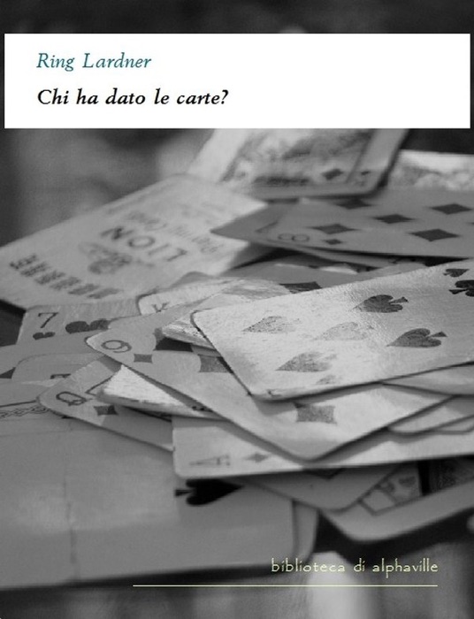 Chi ha dato le carte?