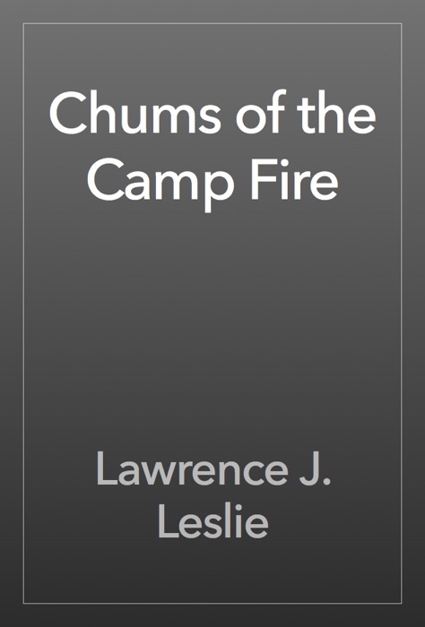 Chums of the Camp Fire