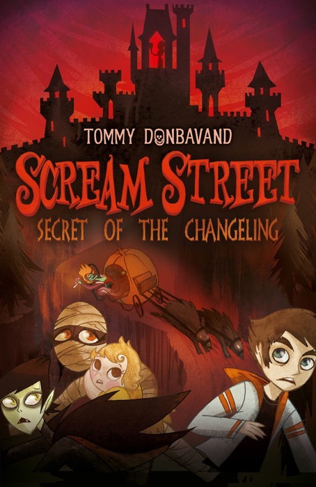 Scream Street: Secret of the Changeling