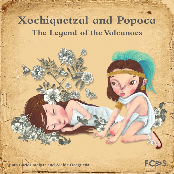 Xochiquetzal and Popoca. The Legend of the Volcanoes