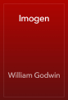 Imogen - William Godwin