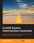 CentOS System Administration Essentials - Andrew Mallett