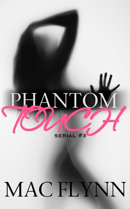 Phantom Touch #3