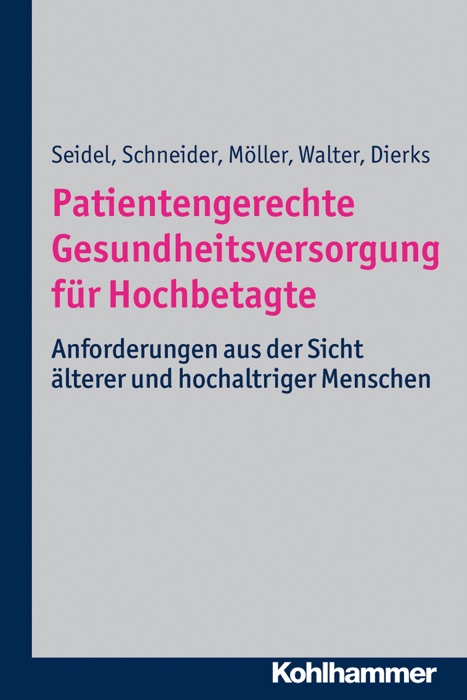 Patientengerechte Gesundheitsversorgung für Hochbetagte