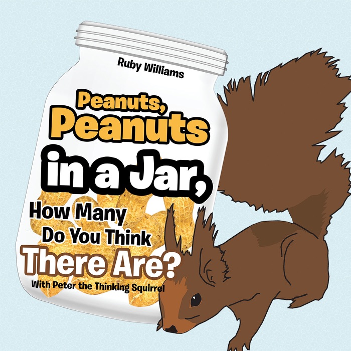 Peanuts, Peanuts in a Jar, How Many Do You Think There Are?