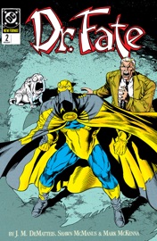 Dr. Fate (1988-1992) #2 - J.M. DeMatteis, Shawn McManus & Mark McKenna by  J.M. DeMatteis, Shawn McManus & Mark McKenna PDF Download