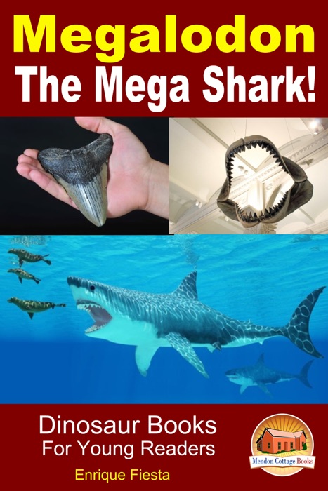 Megalodon: The Mega Shark!