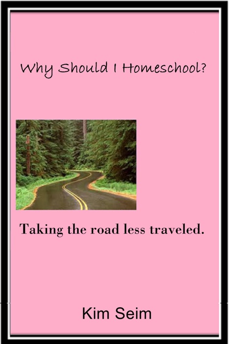 Why Should I Homeschool?