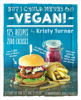 Kristy Turner - But I Could Never Go Vegan! artwork