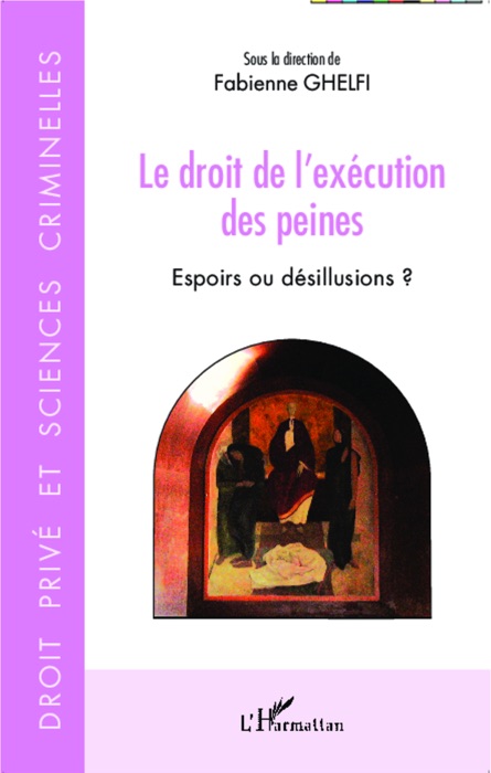 Le droit de l’exécution des peines