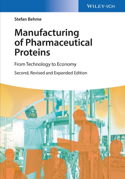 Manufacturing of Pharmaceutical Proteins