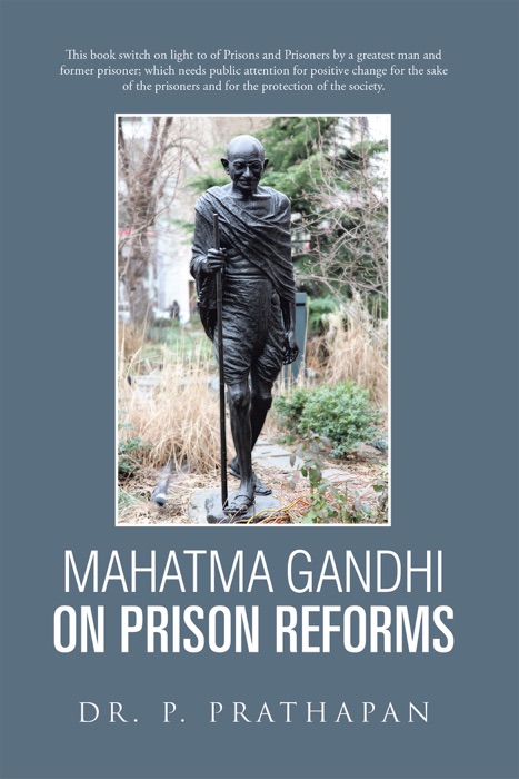 Mahatma Gandhi on Prison Reforms