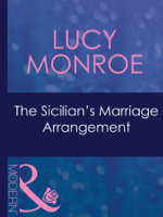 Lucy Monroe - The Sicilian's Marriage Arrangement artwork