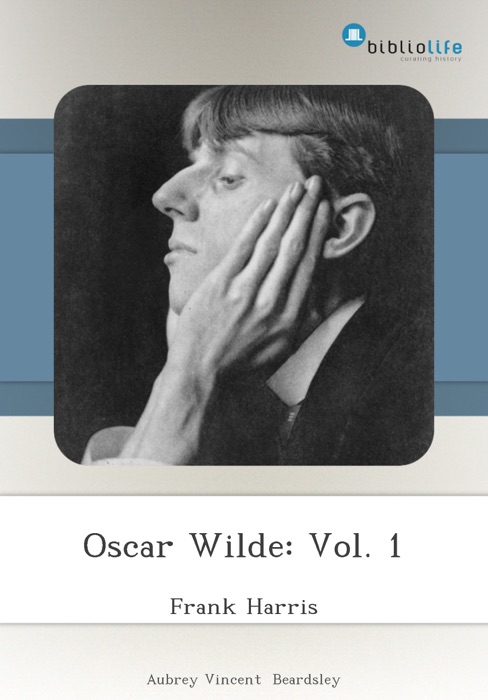 Oscar Wilde: Vol. 1